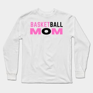 BASKETBALL MOM Long Sleeve T-Shirt